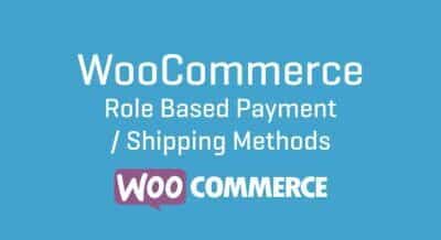 Woocommerce Role-Based Payment / Shipping Methods